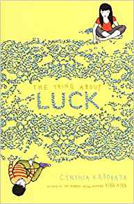 The Thing About Luck (Asian Pacific American Award for Literature. Children's and Young Adult. Winner (Awards))