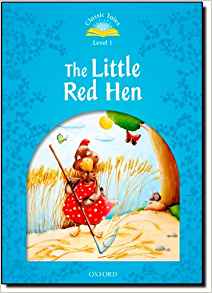 The Little Red Hen (Classic Tales. Level 1)