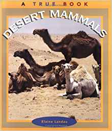 Desert Mammals (True Books: Animals (Paperback))