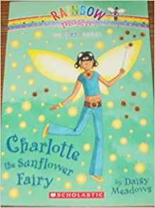 Charlotte the Sunflower Fairy (Petal Fairies Series #4)