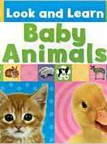 Baby Animals (Look and Learn)
