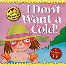 I Don't Want a Cold! Little Princess Story Book