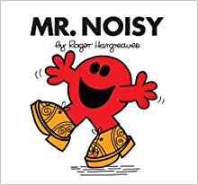 Mr. Noisy (Mr. Men Classic Library)