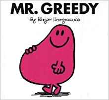 Mr. Greedy