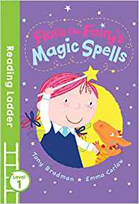 Flora the Fairy's Magic Spells (Reading Ladder)