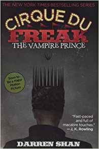 Cirque Du Freak #6: The Vampire Prince: Book 6 in the Saga of Darren Shan