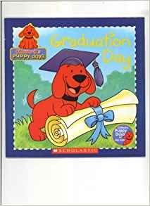 Clifford's Puppy Days: Graduation Day (Clifford's Puppy Days)