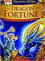 The Dragon of Fortune (Geronimo Stilton and the Kingdom of Fantasy: Special Edition #2): An Epic Kingdom of Fantasy Adventure