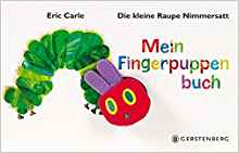 Die kleine Raupe Nimmersatt. Mein Fingerpuppenbuch