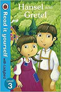 Read It Yourself Hansel and Gretel (Read It Yourself with Ladybird. Level 3. Book Band 8)