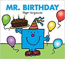 Mr. Birthday (Mr. Men & Little Miss Celebrations)