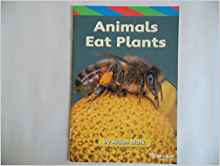 Animals Eat Plants, Ell Reader Grade 1: Harcourt School Publishers Storytown (Rdg Prgm 08/09/10 Wt)