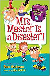 My Weirdest School #8: Mrs. Master Is a Disaster!