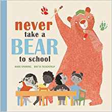 Never Take a Bear to School