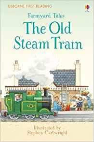 Farmyard Tales the Old Steam Train (First Reading)