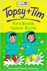 Topsy And Tim Red Boots Yellow Boots (Topsy & Tim Storybooks)