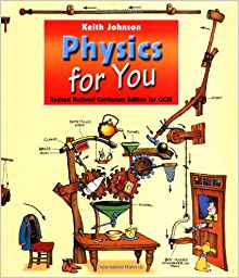 Physics for You: Revised National Curriculum Edition of Gcse