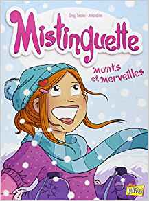 Mistinguette Tome 4 - Monts et Merveilles