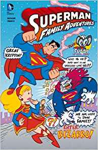 Enter Bizarro! (Superman Family Adventures)