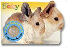 Happy Baby: Bunny And Friends (Touch, Feel & Say)