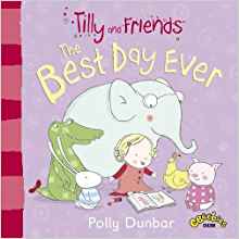 Tilly and Friends: The Best Day Ever