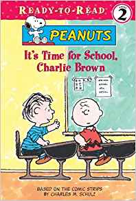 It's Time for School, Charlie Brown (Peanuts Ready-To-Read: Level 2)