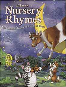 Classic Nursery Rhymes: Enchanting rhymes and songs to share