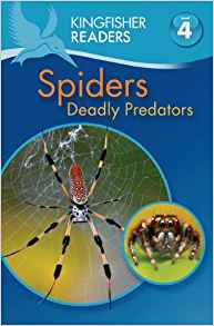 Kingfisher Readers L4:  Spiders - Deadly Predators