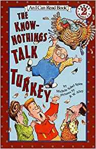 The Know-Nothings Talk Turkey (I Can Read Level 2)