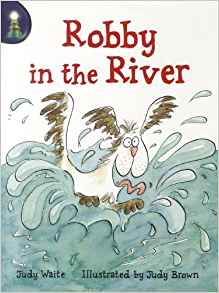 Rigby Lighthouse: Individual Student Edition (Levels E-I) Robby In the River