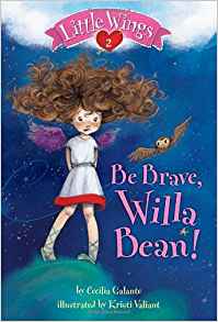 Little Wings #2: Be Brave, Willa Bean! (A Stepping Stone Book(TM))