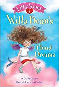 Little Wings #1: Willa Bean's Cloud Dreams (A Stepping Stone Book(TM))