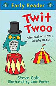 Twit Twoo (Early Reader): The Owl Who Was Nearly Magic