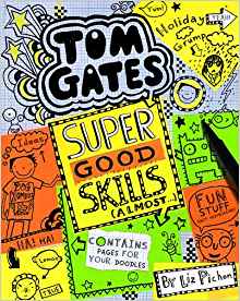 Tom Gates #10: Super Good Skills (Almost...)