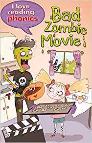 I Love Reading Phonics Level 6: Bad Zombie Movie!