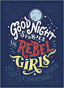 Good Night Stories for Rebel Girls