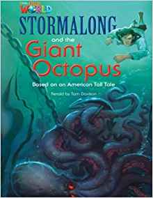 Our World Readers: Stormalong and the Giant Octopus: American English