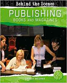 Book and Magazine Publishing (Behind the Scenes)