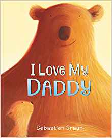 I Love My Daddy Board Book