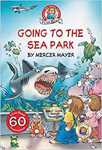 Little Critter: Going to the Sea Park (My First I Can Read)