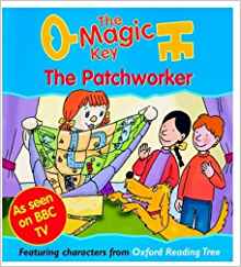 The Magic Key: Patchworker (The magic key story books)