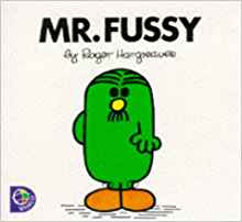 MR. FUSSY