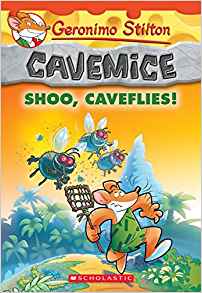 Shoo, Caveflies! (Geronimo Stilton Cavemice #14)