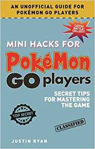 Mini Hacks for Pokémon GO Players: Secret Tips for Mastering the Game