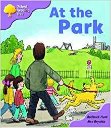 Oxford Reading Tree: Stage 1+: Patterned Stories: at the Park