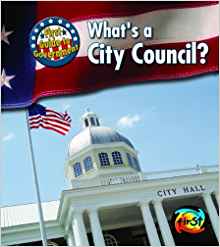 What's a City Council? (First Guide to Government)