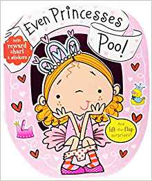 Even Princesses Poo! (Potty Training Books) by Sarah Creese (1-Aug-2014) Board book