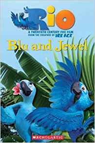 Rio: Blu and Jewel (Popcorn Readers)