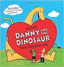 Danny and the Dinosaur: First Valentine's Day