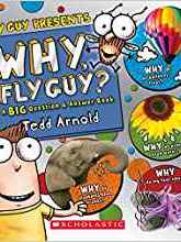 Why, Fly Guy?: Answers to Kids' BIG Questions (Fly Guy Presents)